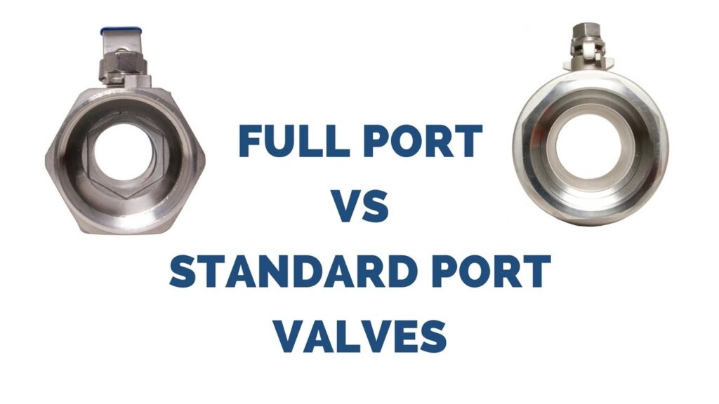 full port valve and standard port valve
