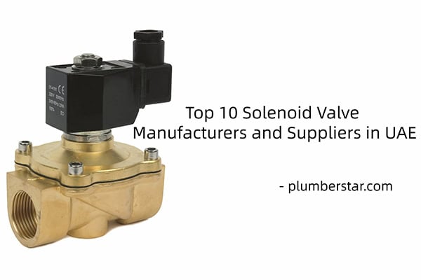 Top 10 Solenoid Valve Manufacturers and Suppliers in UAE