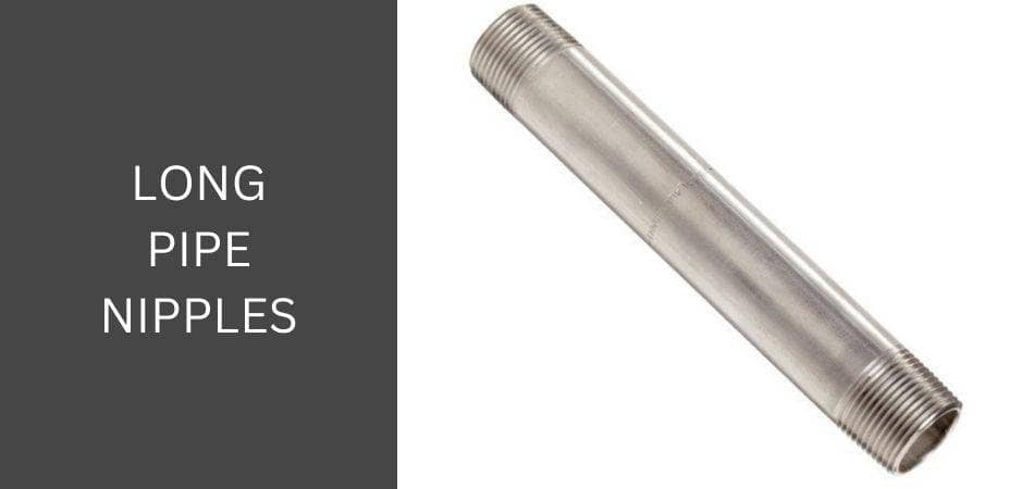 Long pipe nipples